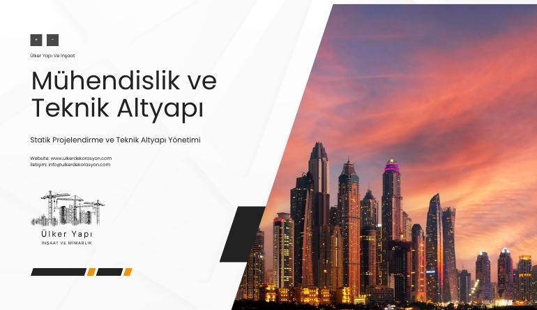 Mühendislik ve Teknik Altyapı