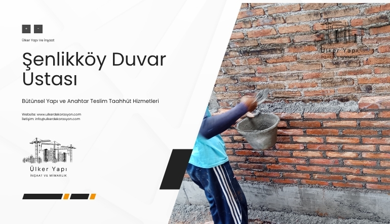 Şenlikköy Duvar Ustası